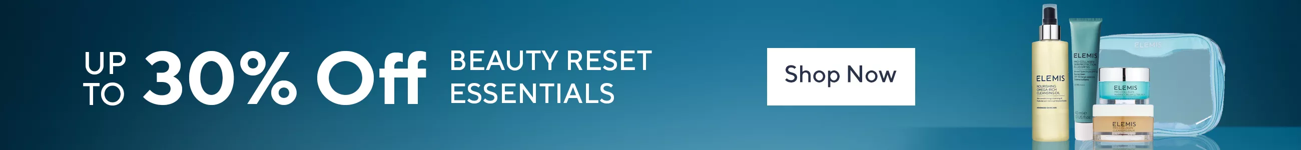 Up to 30% off beauty reset essentials