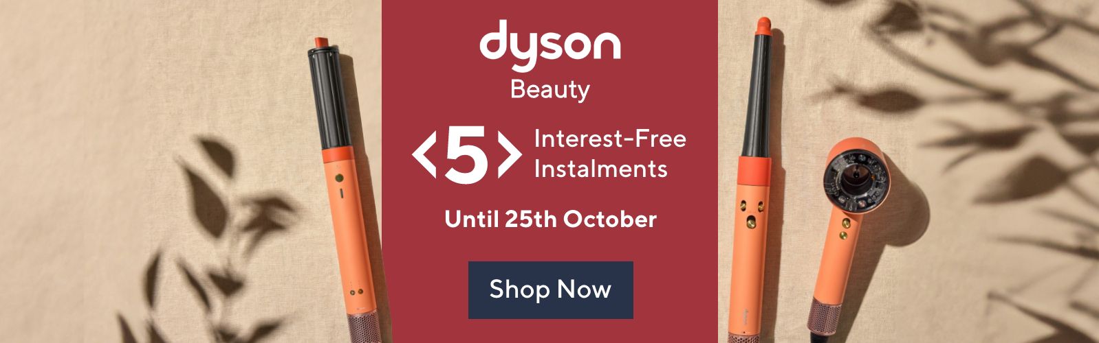 Dyson Beauty in 5 Interest-Free Instalments Until 25th October