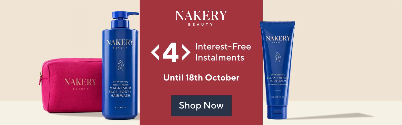 Nakery Beauty in 4 Interest-Free Instalments Until 18th October