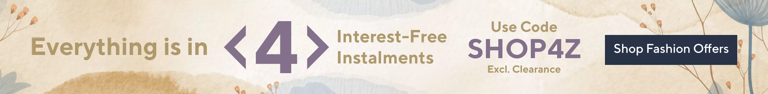 Everything is in 4 interest-free instalments