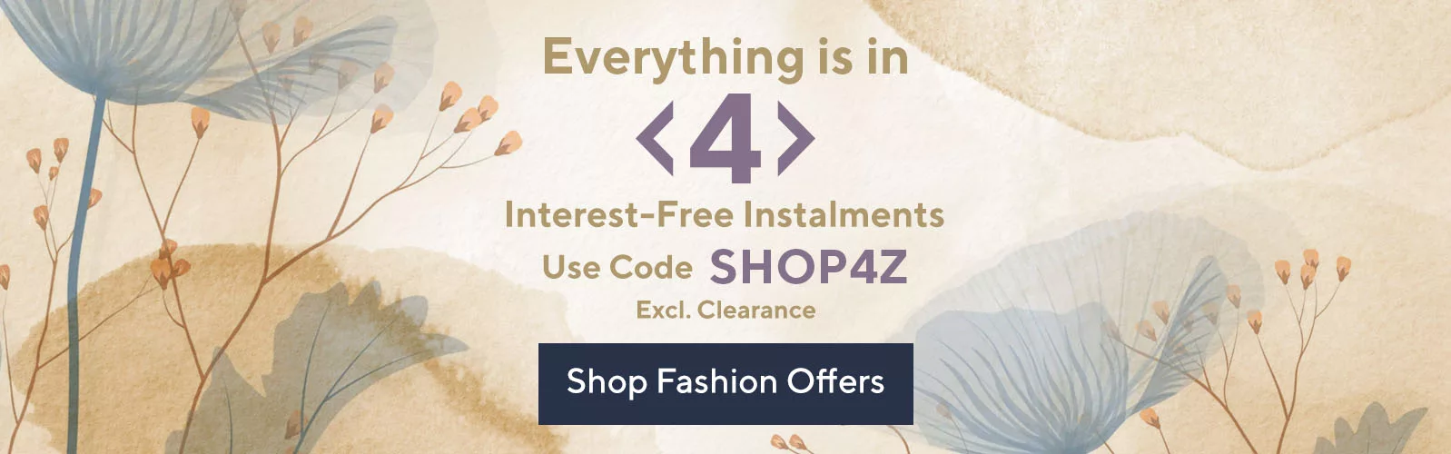Everything is in 4 interest-free instalments