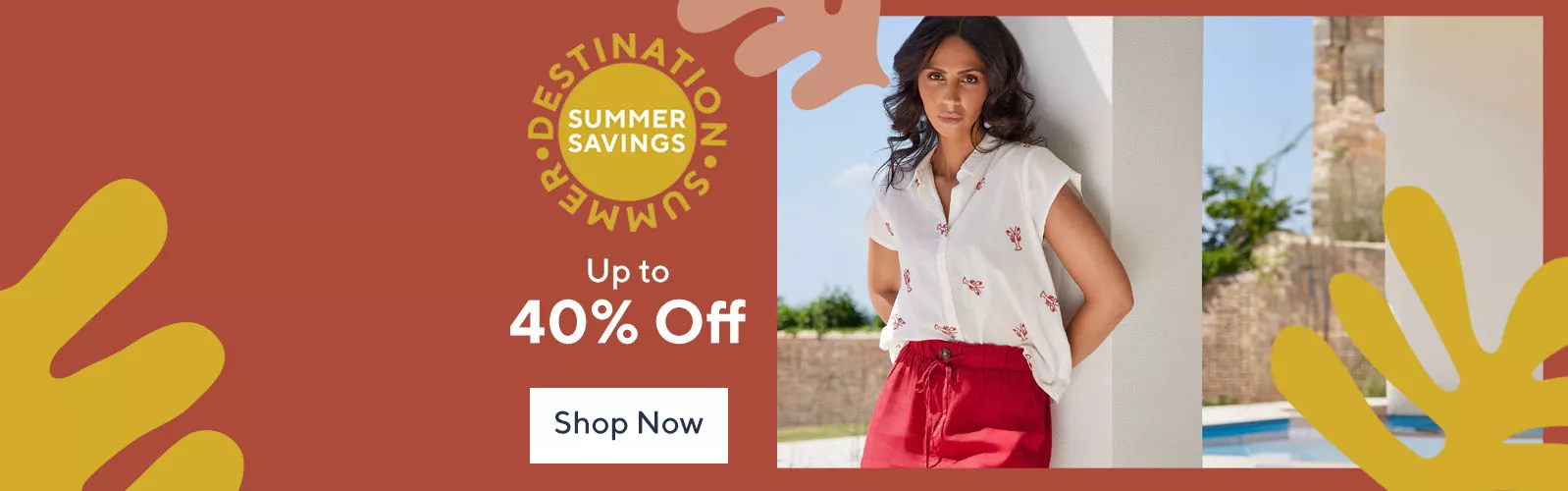 Summer savings with up to 40% off