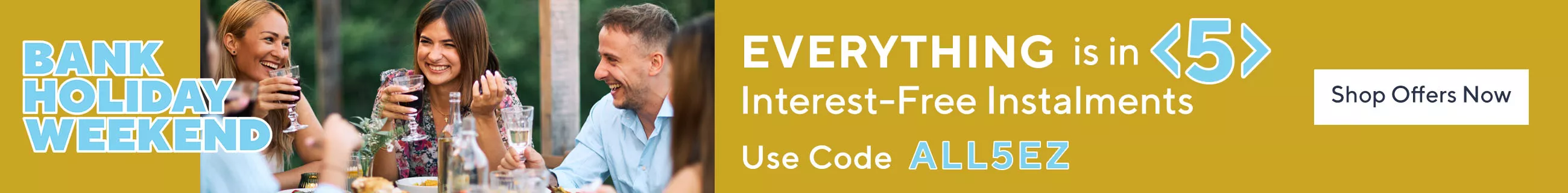 Everything is in 4 interest-free instalments