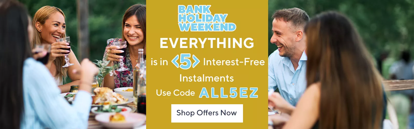 Everything is in 4 interest-free instalments