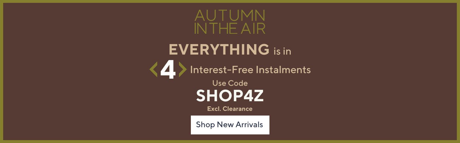 Everything is in 4 interest-free instalments