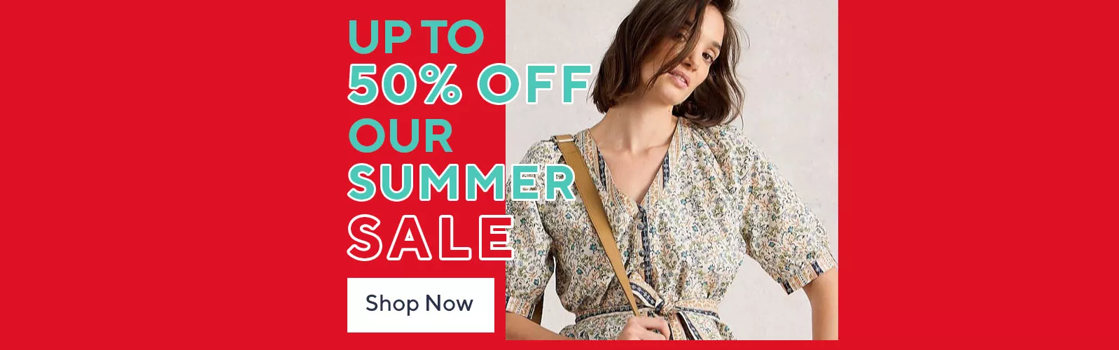 Up to 50% Off Our Summer Sale