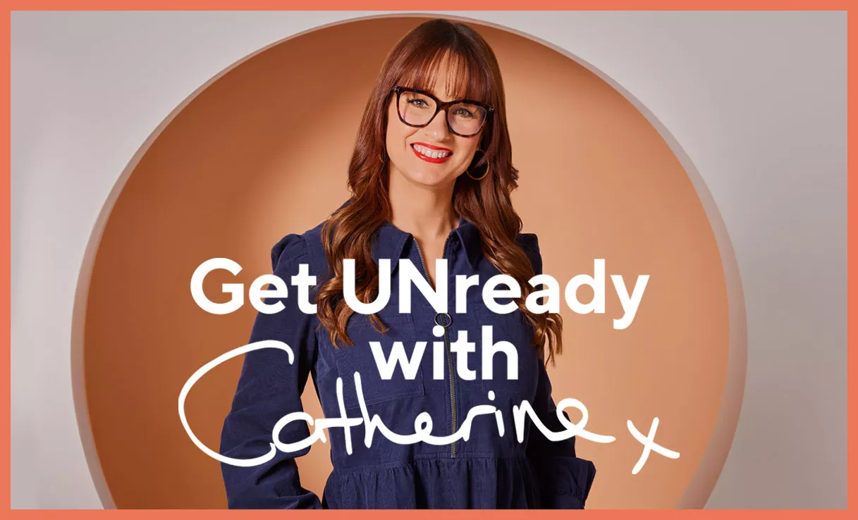 Get Unready with Catherine