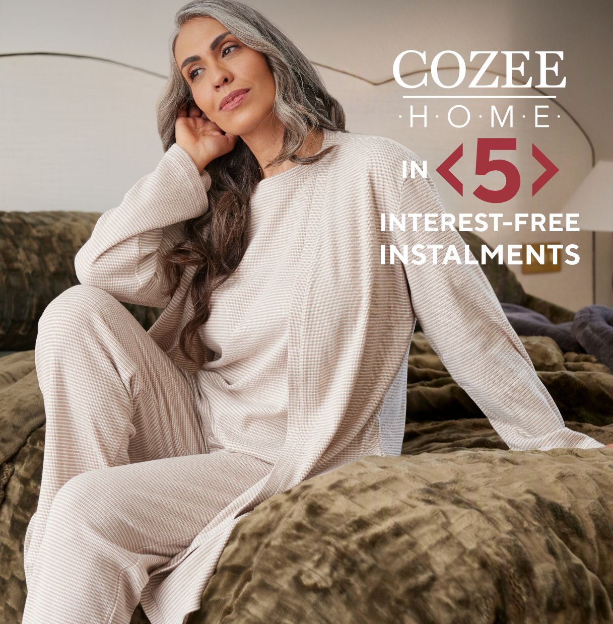 Cozee Home in 5 monthly, interest-free instalments