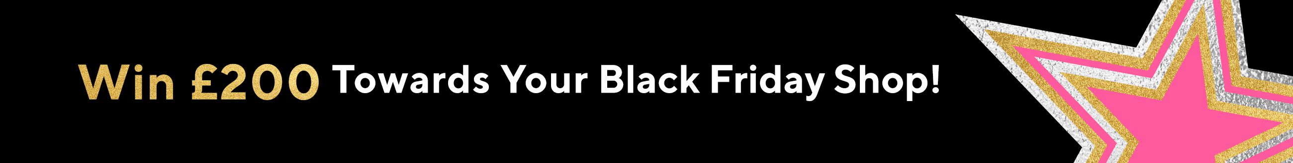 Win £150 Towards Your Black Friday Shop
