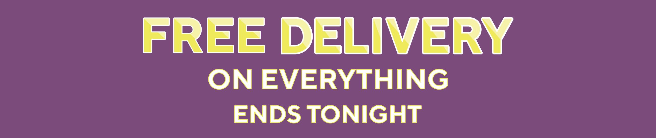 Shop everything with free delivery