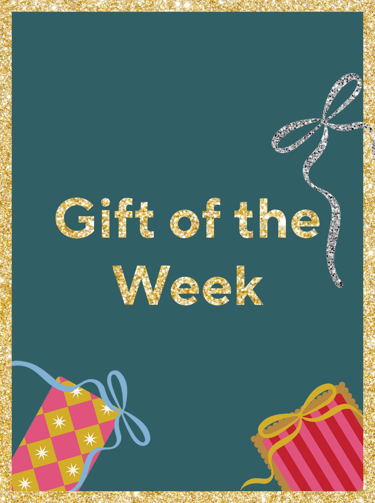 Gift of the Week