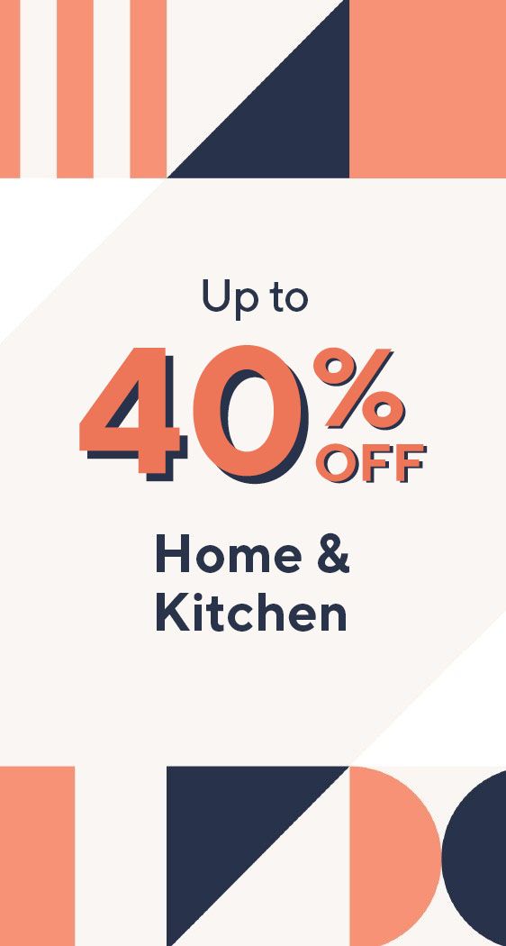 Up to 40% Off Home & Kitchen 