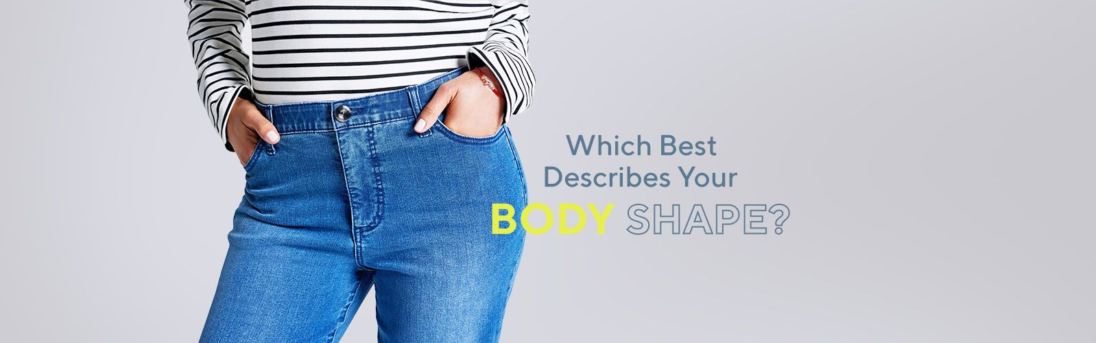 Which Best Describes Your Body Shape?