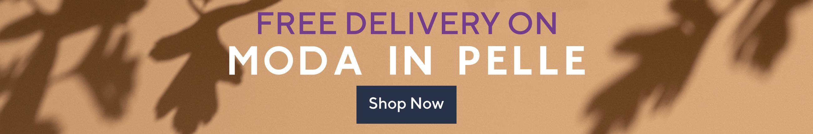 Free Delivery on Moda in Pelle